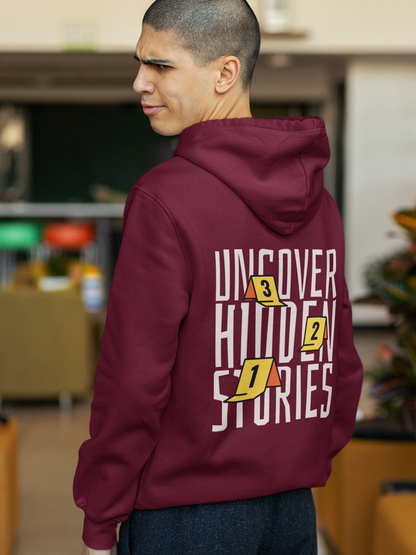 Uncover Hidden Stories Maroon Hoodie
